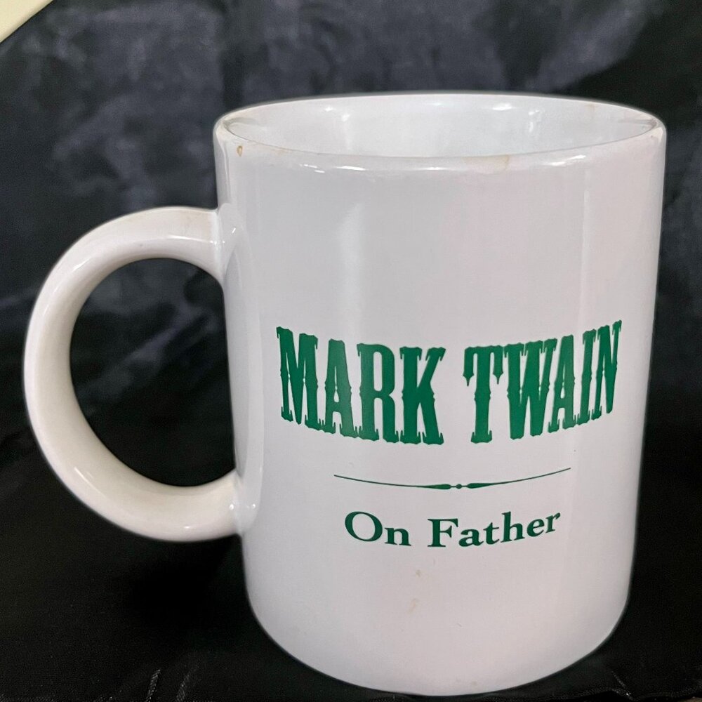 ☕ Mark Twain “On Father” Mug – Funny Quote • Classic Twain Humor • Father’s Day